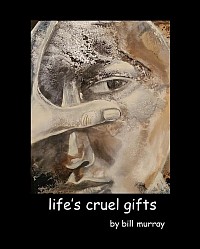 Life's cruel gifts book